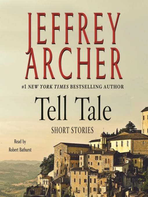 Title details for Tell Tale by Jeffrey Archer - Available